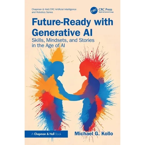 Future-Ready with Generative AI: Skills, Mindsets, and Stories in the Age of AI