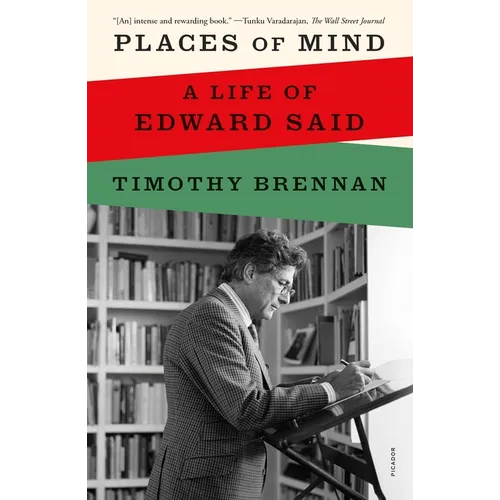 Places of Mind: A Life of Edward Said