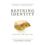 Refining Identity: I Am Who I AM Says I Am - Paperback
