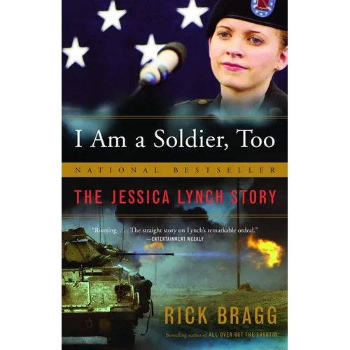 I Am a Soldier, Too: The Jessica Lynch Story