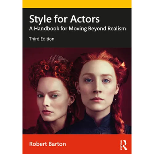 Style for Actors: A Handbook for Moving Beyond Realism