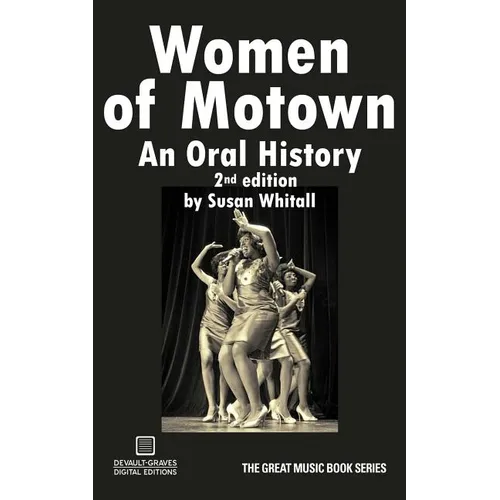 Women of Motown: An Oral History (Second Edition)