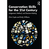 Conservation Skills for the 21st Century: Judgement, Method, and Decision-Making - Paperback