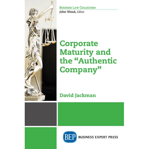 Corporate Maturity and the "Authentic Company"