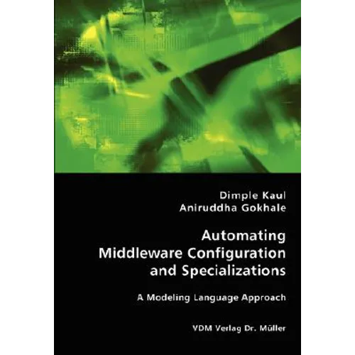 Automating Middleware Configuration and Specializations