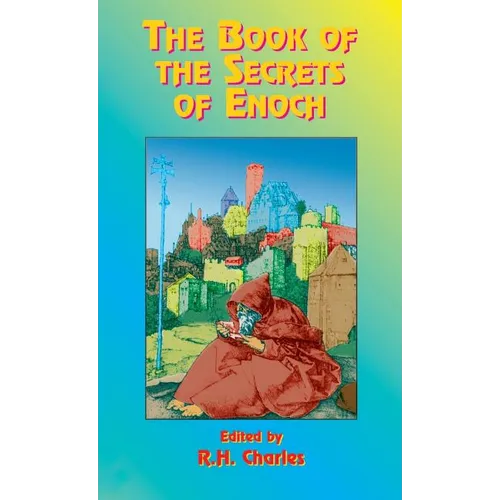 The Book of the Secrets of Enoch