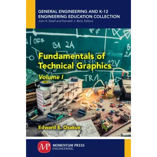 Fundamentals of Technical Graphics, Volume I