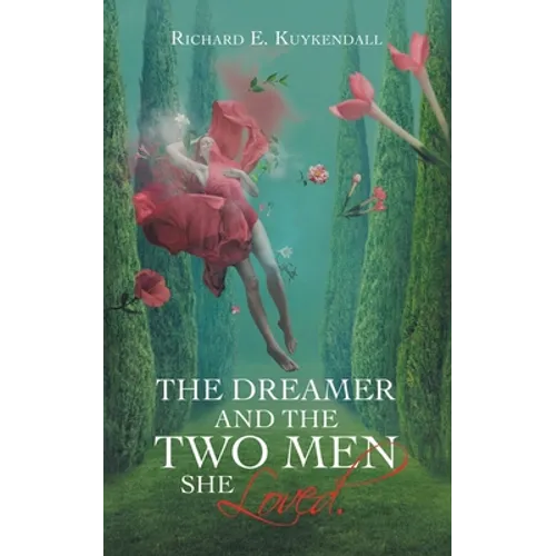 The Dreamer and the Two Men She Loved.