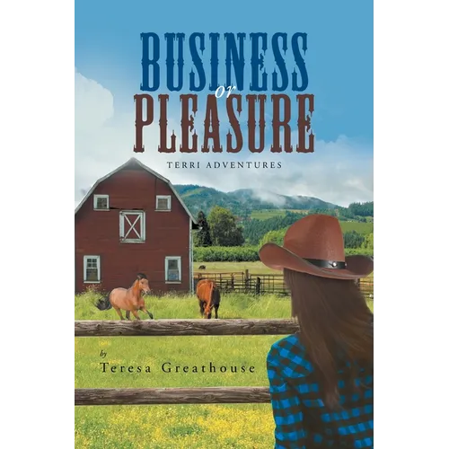 Business or Pleasure: Terri Adventures