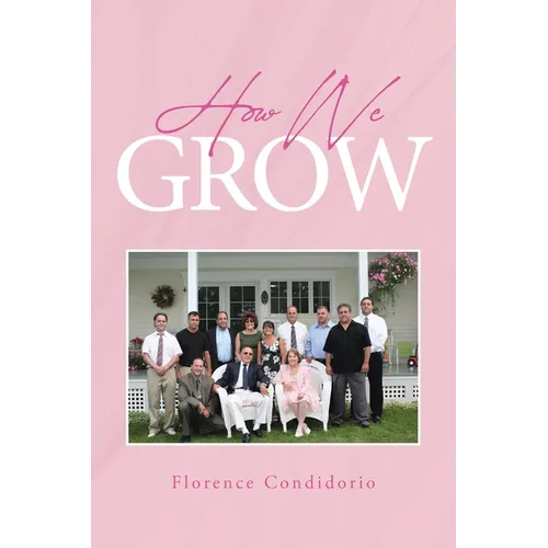 How We Grow