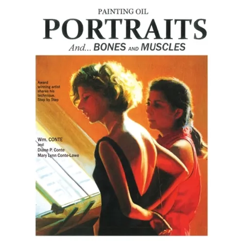 Painting Oil Portraits: And Bones and Muscles