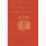 Nature, the Physician, and the Family: Selected Writings of Herbert Ratner, M.D.