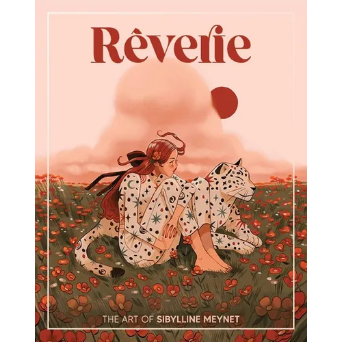 Rêverie: The Art of Sibylline Meynet