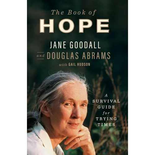 The Book of Hope: A Survival Guide for Trying Times