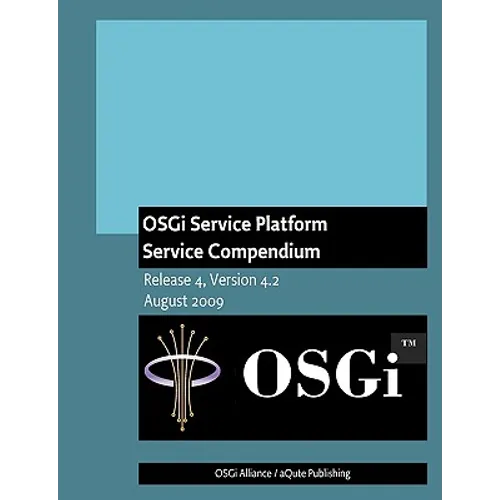 OSGi Service Platform Service Compendium: Release 4, Version 4.2