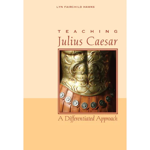 Teaching Julius Caesar: A Differentiated Approach