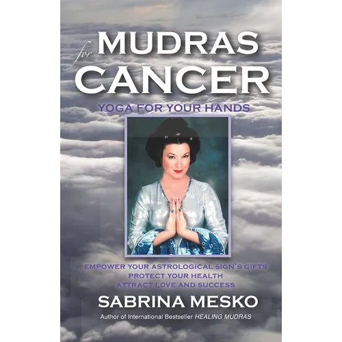 Mudras for Cancer: Yoga for your Hands