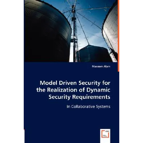 Model Driven Security for the Realization of Dynamic Security Requirements