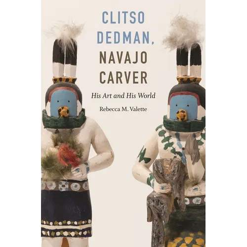 Clitso Dedman, Navajo Carver: His Art and His World