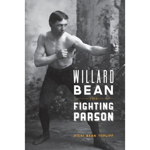 Willard Bean The Fighting Parson: The Rebirth of Mormonism in Palmyra