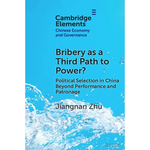 Bribery as a Third Path to Power?