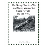 The Sheep Shooters War and Sheep Wars of the Sierra Nevada and theWest. - Paperback