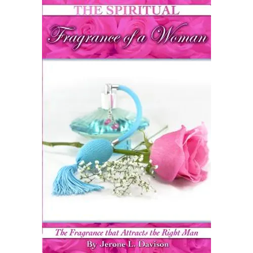 The Spiritual Fragrance of A Woman