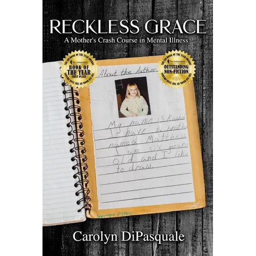 Reckless Grace: A Mother's Crash Course in Mental Illness