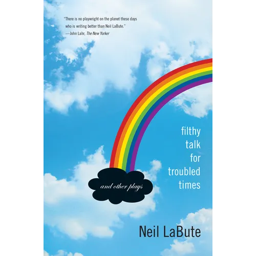 Filthy Talk for Troubled Times: And Other Plays