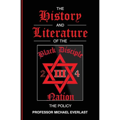 The History and Literature of The Black Disciple Nation: The Policy