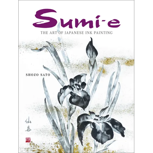 Sumi-e: The Art of Japanese Ink Painting [With CD/DVD]