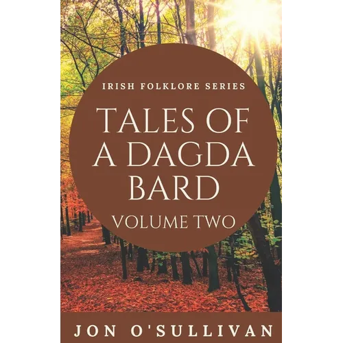Tales of a Dagda Bard - Volume Two