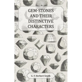 Gem-Stones and Their Distinctive Characters - Paperback