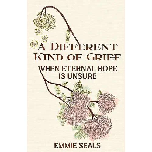 A Different Kind of Grief: When Eternal Hope is Unsure