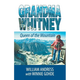 Grandma Whitney: Queen of the Mountain - Paperback