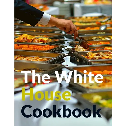 The White House Cookbook