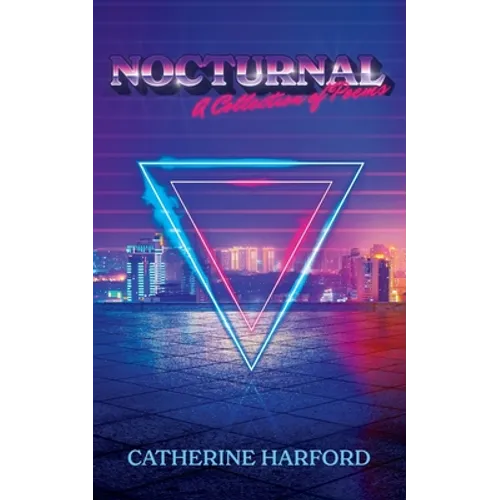 Nocturnal: A Collection of Poems