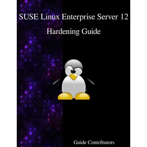 SUSE Linux Enterprise Server 12 - Hardening Guide