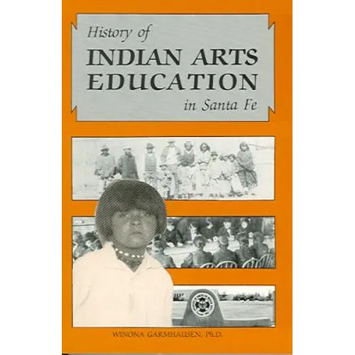 History of Indian Arts Education in Santa Fe
