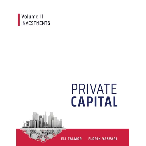 Private Capital: Volume II - Investments