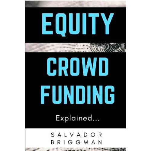 Equity Crowdfunding Explained