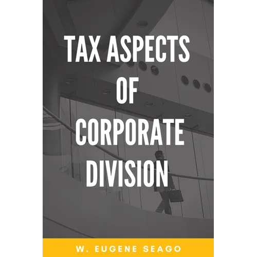 Tax Aspects of Corporate Division
