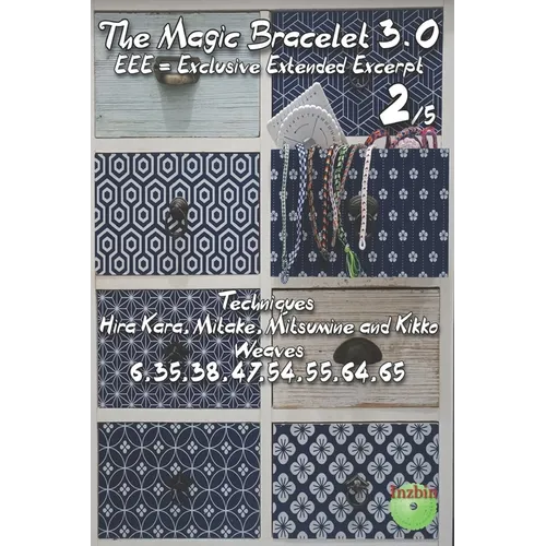 The Magic Bracelet 3.0 - Exlusive Extended Excerpt 2: Techniques Hira Kara, Mitake, Mitsumine and Kikko (Weaves 6,35,38,47,54,55,64,65)