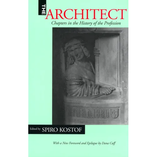 The Architect: Chapters in the History of the Profession
