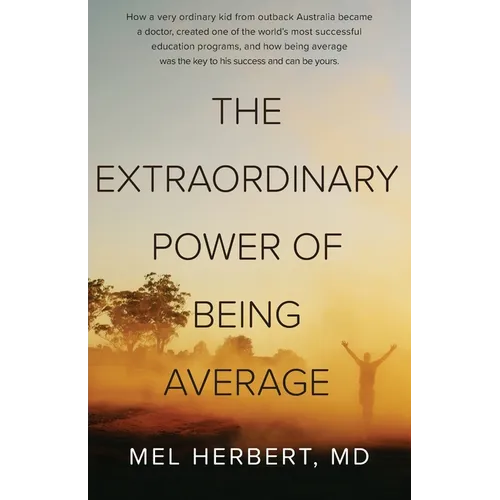 The Extraordinary Power of Being Average