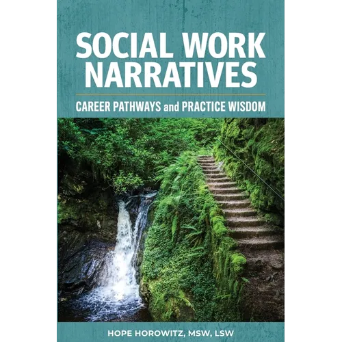 Social Work Narratives: Career Pathways and Practice Wisdom