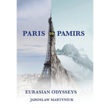 Paris to Pamirs: Eurasian Odysseys - Hardcover