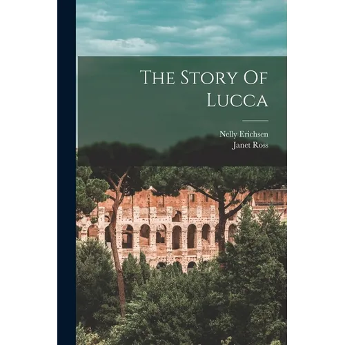The Story Of Lucca