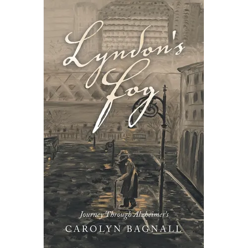 Lyndon's Fog: Journey Through Alzheimer's
