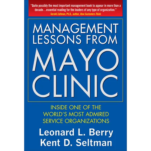 Management Lessons from the Mayo Clinic (Pb)